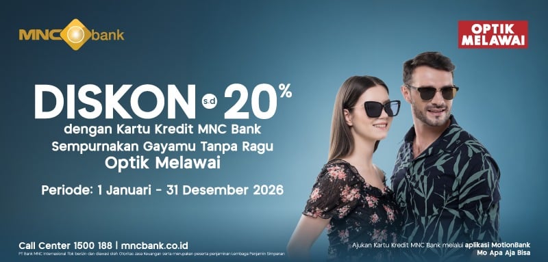 Lebih Percaya Diri dengan Pilihan Kacamata Idaman dari Optik Melawai, Lebih Hemat dengan Kartu Kredit MNC Bank